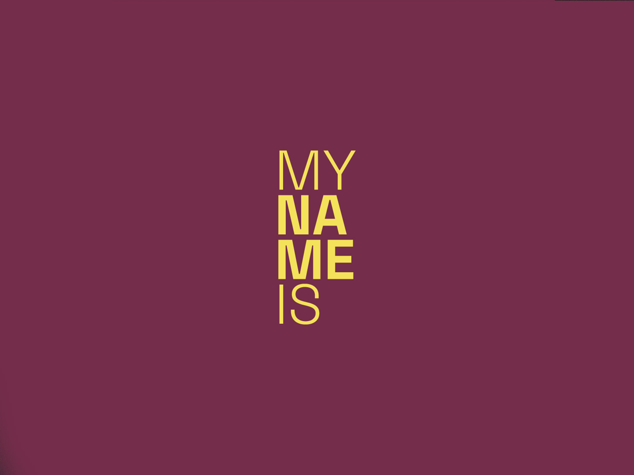 My Name Is
